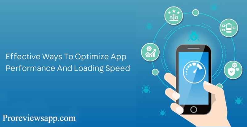 effective ways to optimize app performace