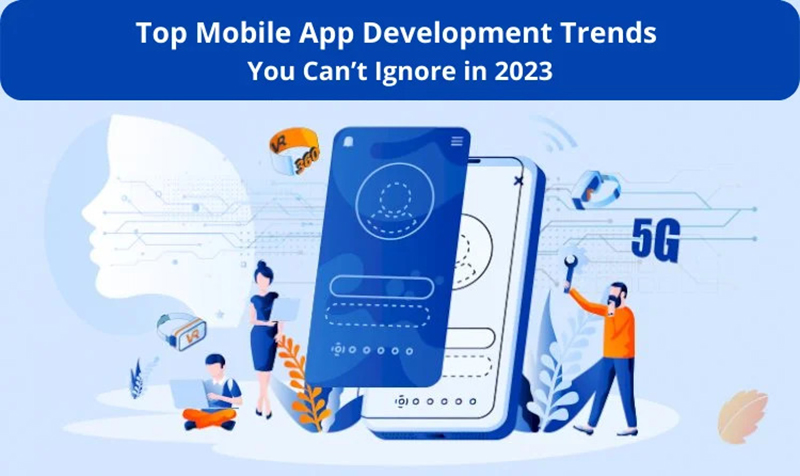 Mobile trends for app development in 2023