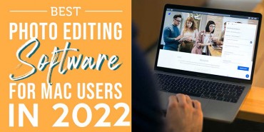 best-photo-editing-software-for-mac-users-in-2022 best-photo-editing-software-for-mac-users-in-2022