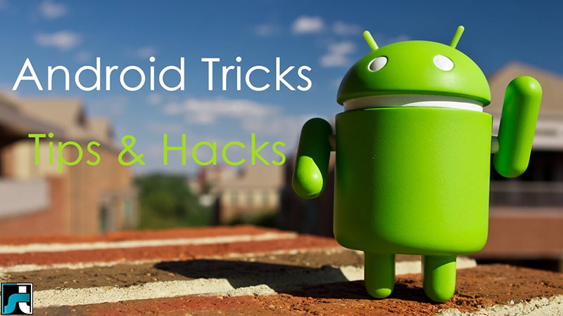 top-android-tips-and-tricks-you-ve-never-heard-about top-android-tips-and-tricks-you-ve-never-heard-about